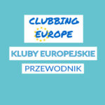 Kluby Europejskie – Przewodnik